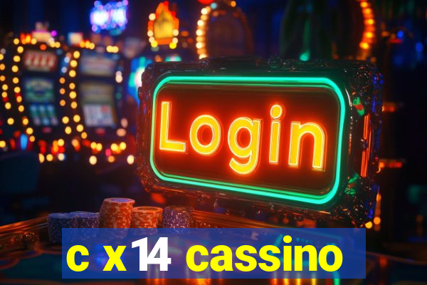 c x14 cassino